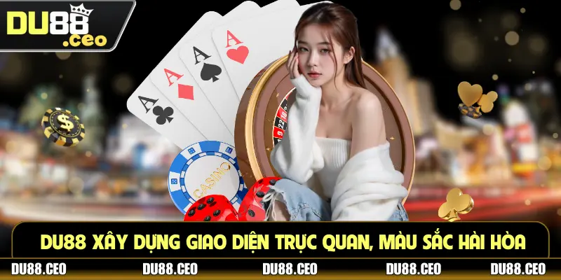 DU88 xây dựng giao diện trực quan, màu sắc hài hòa